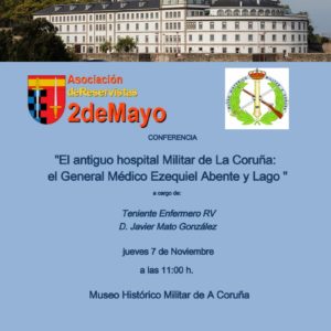 El antiguo hospital Militar de La Coruña: el General Médico Ezequiel Abente y Lago