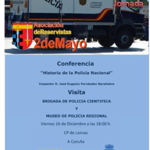«Historia de la Policía Nacional». Conferencia a cargo del Inspector del CNP D. José Eugenio Fernández Barallobre
